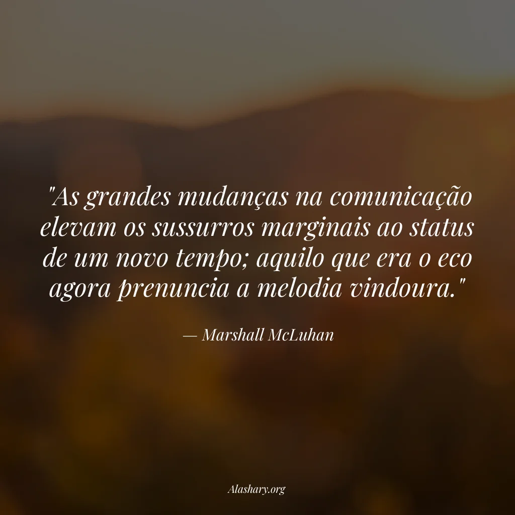 Frase de Marshall McLuhan