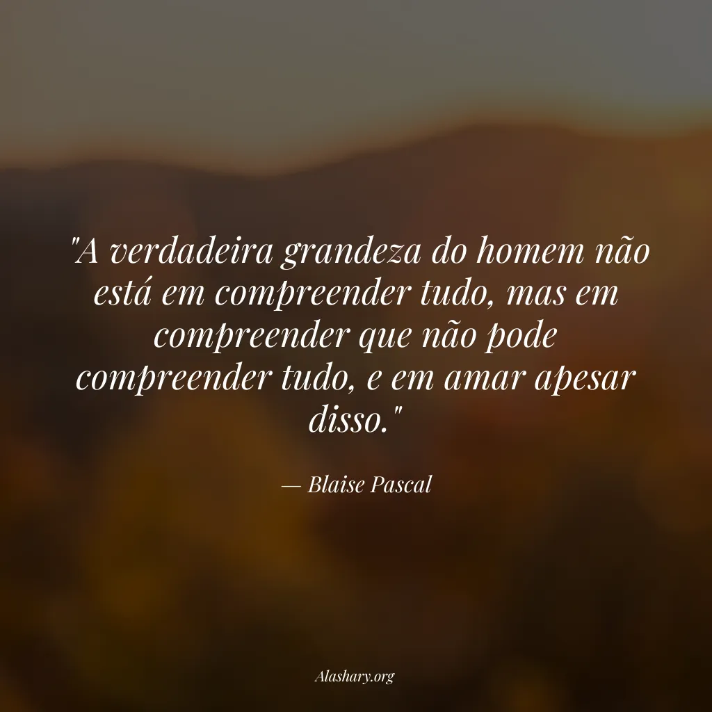 Frase de Blaise Pascal