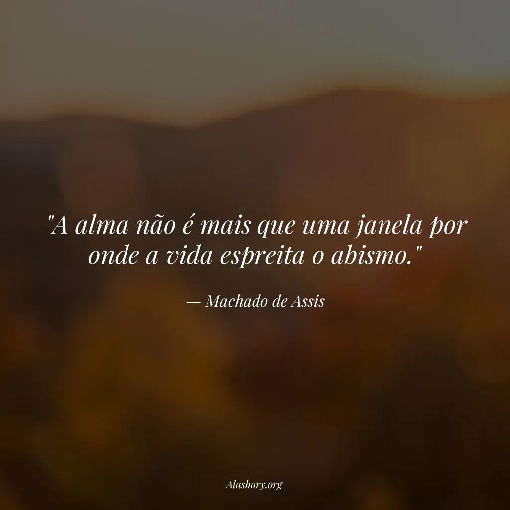 Frase de Machado de Assis