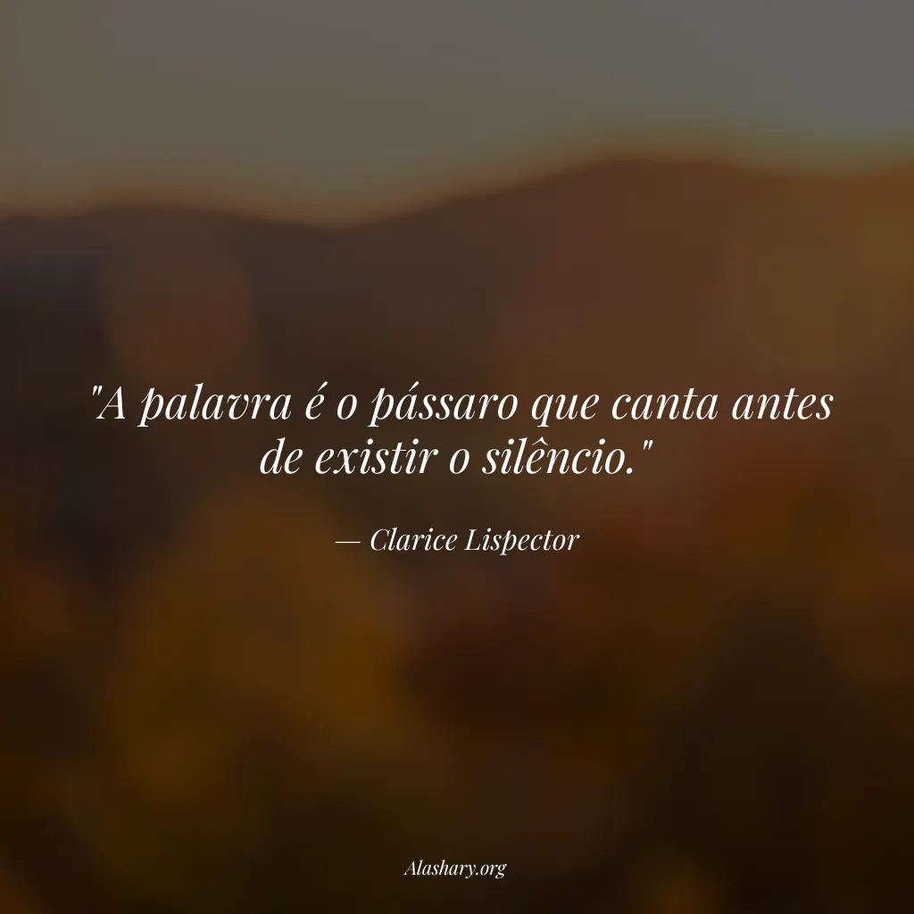Frase de Clarice Lispector