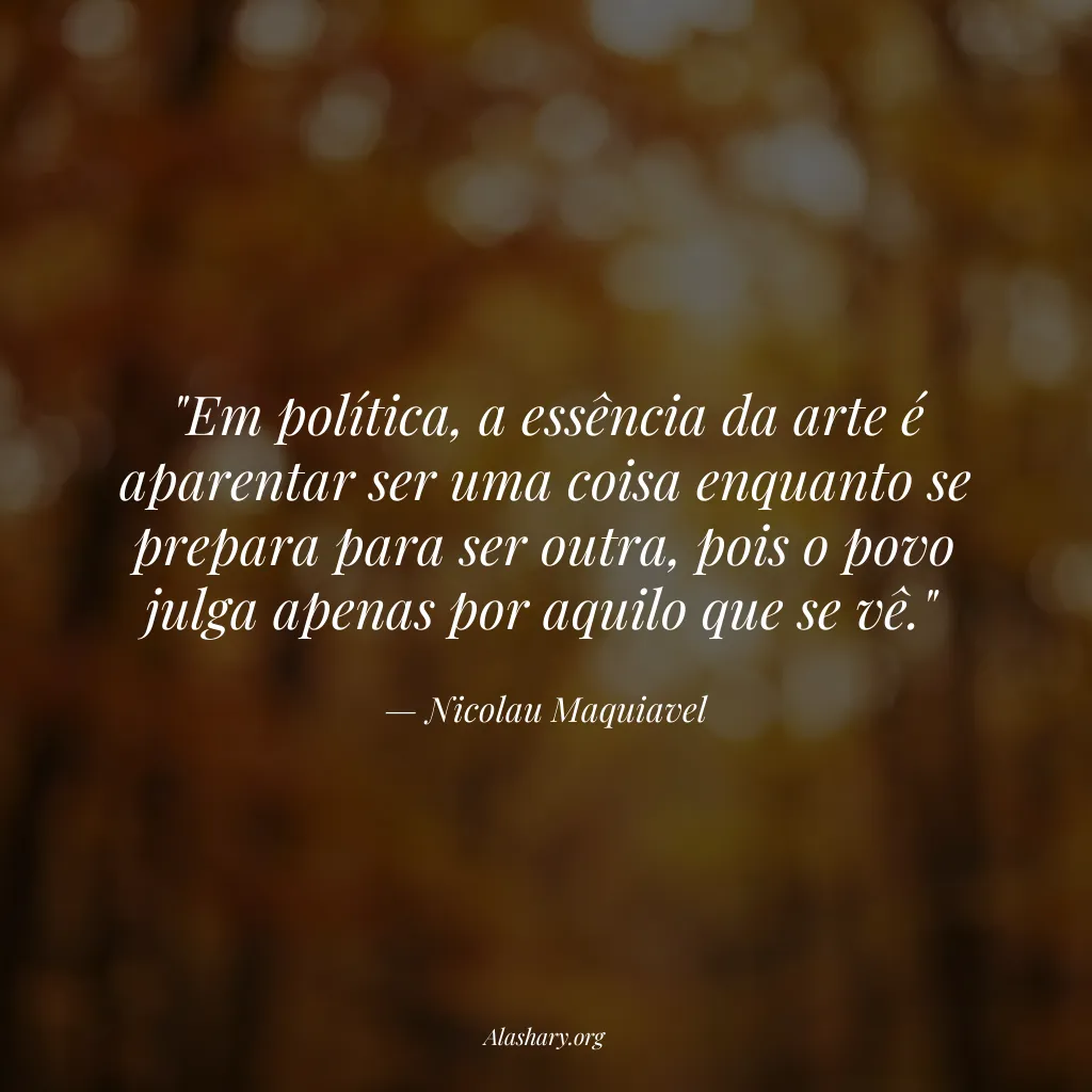 Frase de Nicolau Maquiavel
