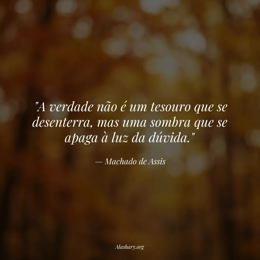 Frase de Machado de Assis