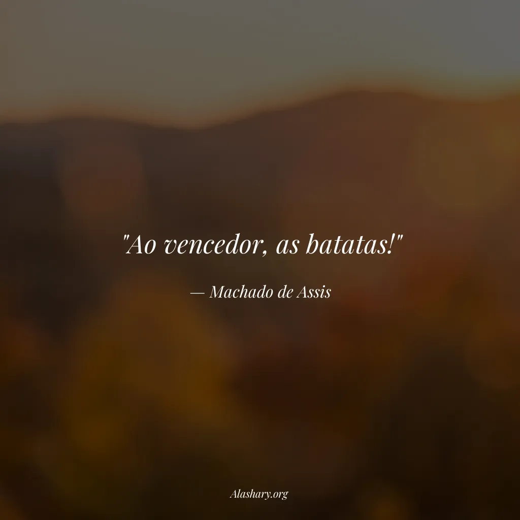Frase de Machado de Assis