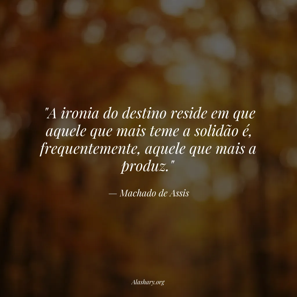 Frase de Machado de Assis